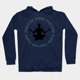 Positive vibes Hoodie